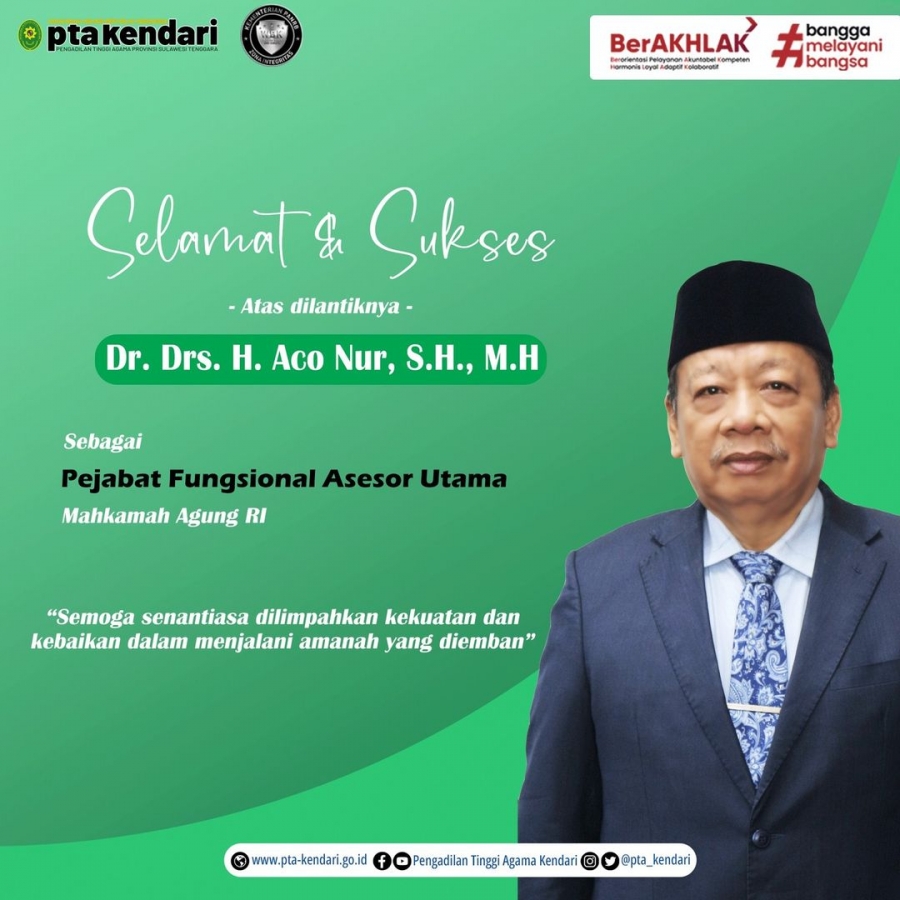 Selamat &amp; Sukses atas dilantiknya Dr. Drs. H. Aco Nur, S.H., M.H. sebagai Fungsional Asesor Utama MA-RI